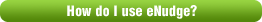 How do I use eNudge